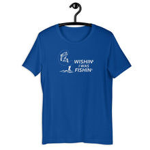 Load image into Gallery viewer, Fisherazade Wishin I Was Fishin T-Shirt
