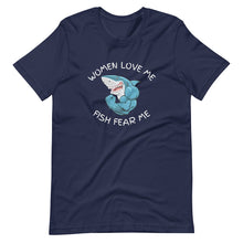 Load image into Gallery viewer, Navy fishing t-shirt - women love me, fish fear me