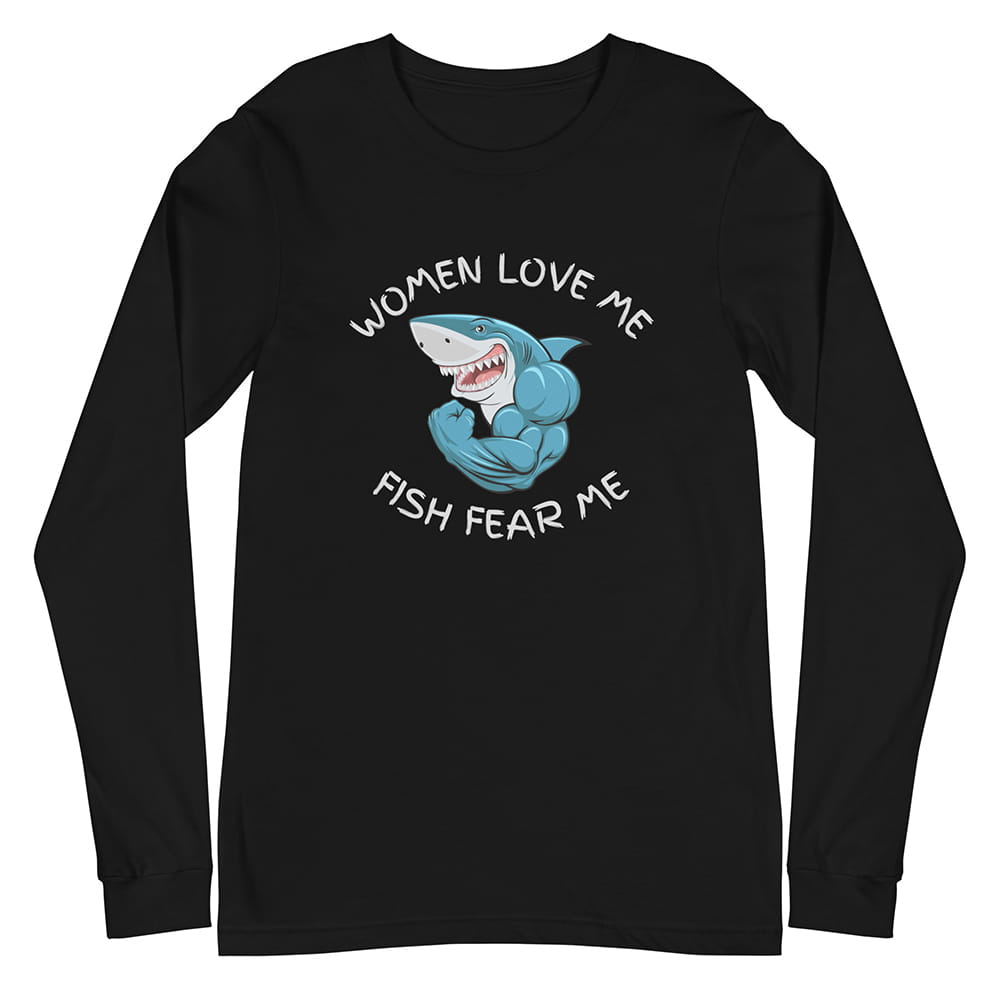 Women Love Me Fish Fear Me Black Shirt