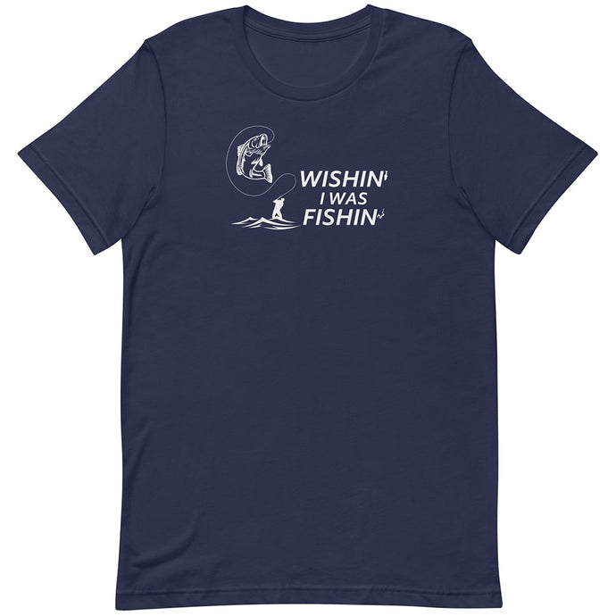 Wishin I Was Fishin Blue Shirt
